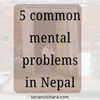 Poster of My blog Titled:- [Professionals Consulted] 5 common mental problems in Nepal